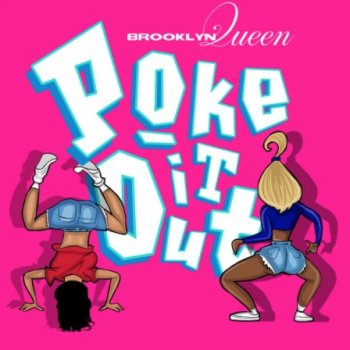 Brooklyn Queen Poke It Out