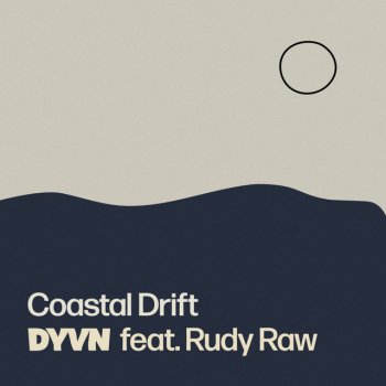 DYVN feat. Rudy Raw Coastal Drift