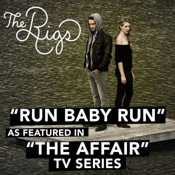 The Rigs Run Baby Run (As Featured in "The Affair" TV Series)