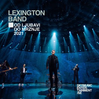 Lexington Band Od Ljubavi Do Mrznje (Cover)