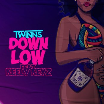 TWINNS feat. Keely Keyz Down Low