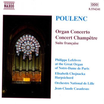 Francis Poulenc, Elisabeth Chojnacka, Lille National Orchestra & Jean-Claude Casadesus Concert champetre, FP 49: I. Allegro molto. Adagio. Allegro molto