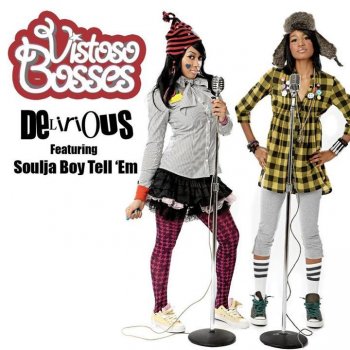 Vistoso Bosses feat. Soulja Boy Delirious