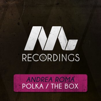 Andrea Roma The Box - Original Mix
