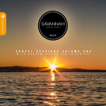 Graham Sahara Savannah Ibiza Sunset Sessions, Vol. 1 (Sunset - Continuous Mix)