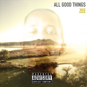 Zee All Good Things