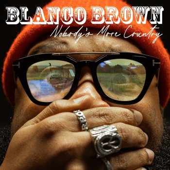 Blanco Brown Nobody's More Country