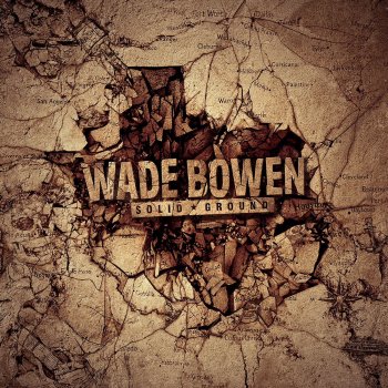 Wade Bowen Broken Glass