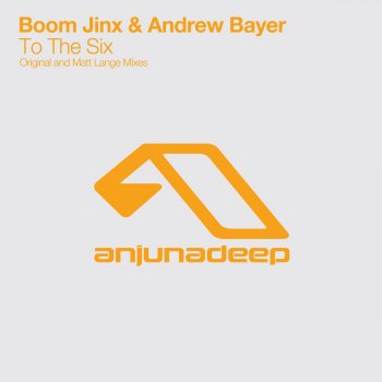 Boom Jinx & Andrew Bayer To the Six