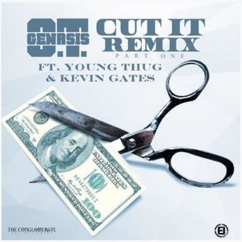 O.T. Genasis, Young Thug & Kevin Gates Cut It Remix