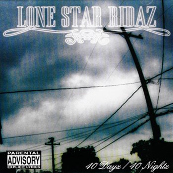 Lone Star Ridaz Alone
