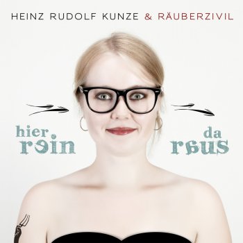 Heinz Rudolf Kunze Die Gefahr