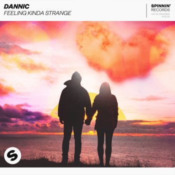 Dannic Feeling Kinda Strange - Extended Mix