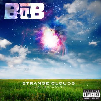 B.o.B feat. Lil Wayne Strange Clouds