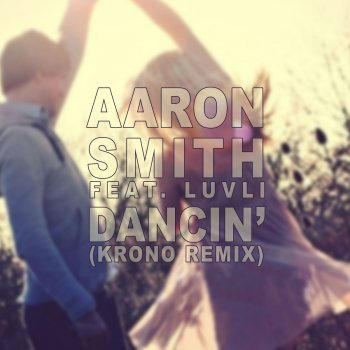Aaron Smith feat. Krono Dancin - Krono Remix (Extended)
