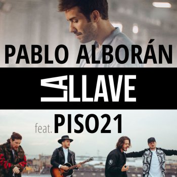 Pablo Alborán feat. Piso 21 La llave