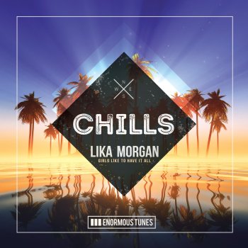 Lika Morgan Girls Like to Have It All (Calippo's Summer Piano Extended Mix)