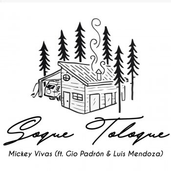Mickey Vivas Soque Toloque (ft. Luis Mendoza & Gio Padron)