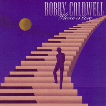 Bobby Caldwell Never Take a Chance