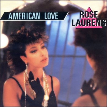 Rose Laurens American Love (Version maxi)