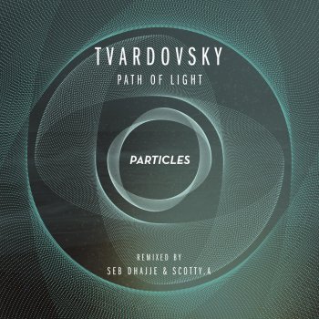 Tvardovsky Path of Light (Scotty.A 'Light Chord' Mix)
