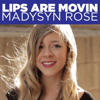Madysyn Rose Lips Are Movin
