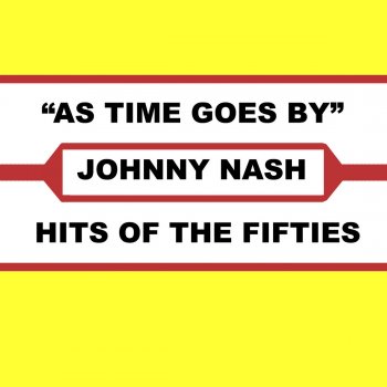 Johnny Nash As Time Goes By