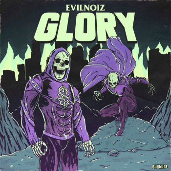 Evilnoiz Glory