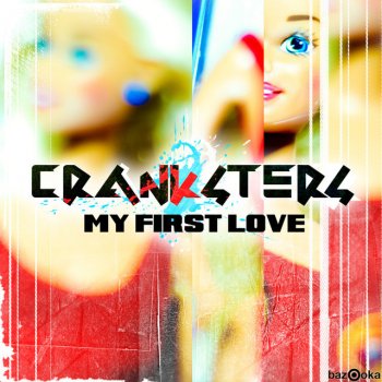 Cranksters My First Love - Original Mix