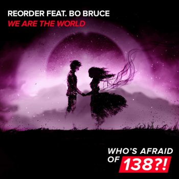 ReOrder feat. Bo Bruce We Are The World - Extended Mix