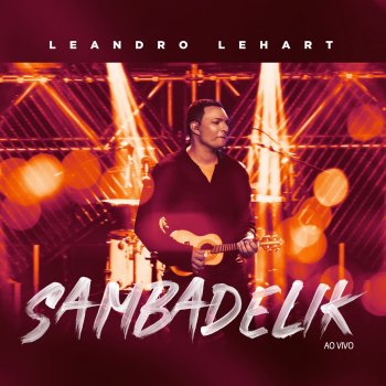 Leandro Lehart Um Pouco De Amor (Ao Vivo) [feat. Helião & DJ Cia] [Ao Vivo]