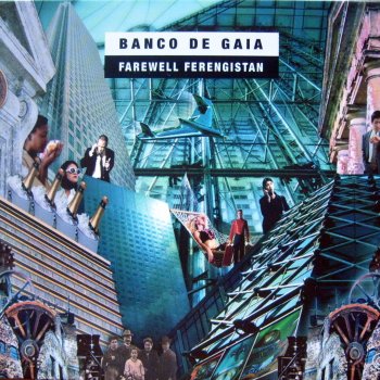 Banco de Gaia Farewell Ferengistan