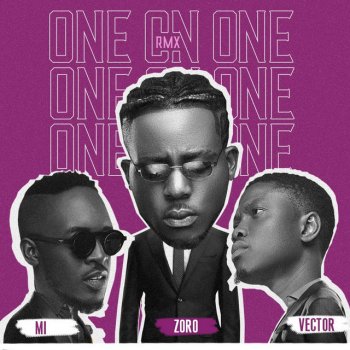 Zoro feat. M.I. Abaga & Vector One on One - Remix