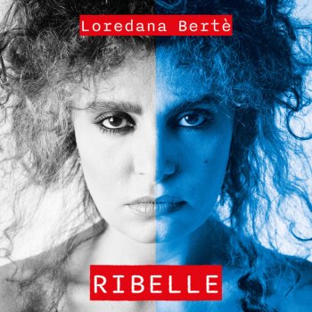 Irene Grandi feat. Loredana Bertè La tua ragazza sempre (feat. Loredana Bertè)