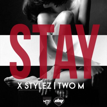 X-Stylez feat. Two-M Stay - Temmpo Edit Mix