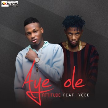 Attitude feat. Ycee Aye Ole (feat. Ycee)
