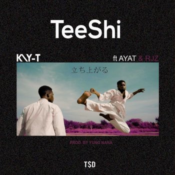 Kay T feat. Kirani Ayat & Rjz Teeshi