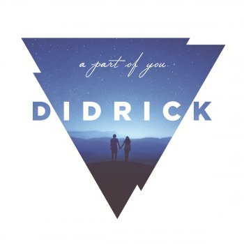 Didrick A Part of You - Original Mix