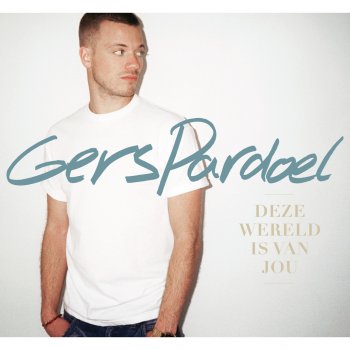 Gers Pardoel feat. Phatt Deze Wereld Is Van Jou