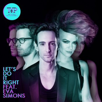 The Young Professionals feat. Eva Simons Let’s Do It Right