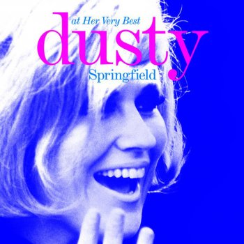 Dusty Springfield Wish I'd Never Loved You