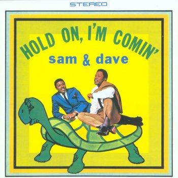 Sam Dave Hold On, I'm Comin'