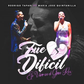 Rodrigo Tapari feat. Maria Jose Quintanilla Fue Difícil - En Vivo