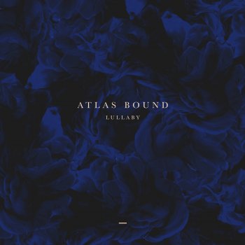 Atlas Bound Oh Lover