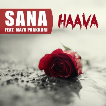 Sana feat. Maya Paakkari Haava