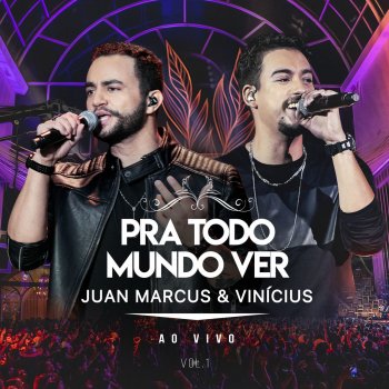 Juan Marcus & Vinicius Saudade Pura (Ao Vivo em São José do Rio Preto, 2019)