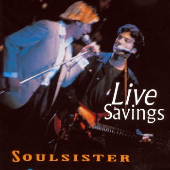 Soulsister So Long Ago - Live