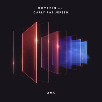 Gryffin feat. Carly Rae Jepsen OMG (with Carly Rae Jepsen)