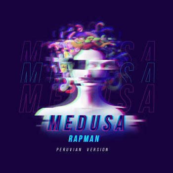 Rapman Medusa (Peruvian Version)