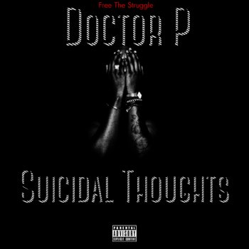 Doctor P Suicidal Thoughts